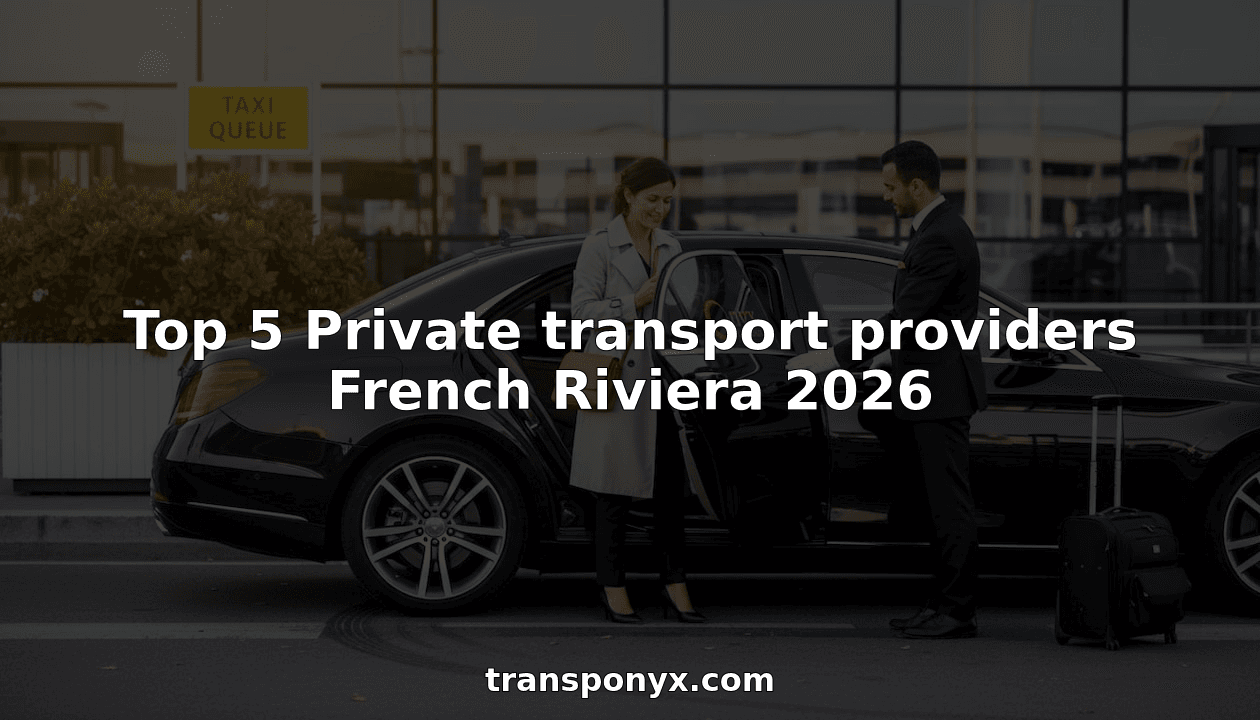 Top 5 Private transport providers French Riviera 2026