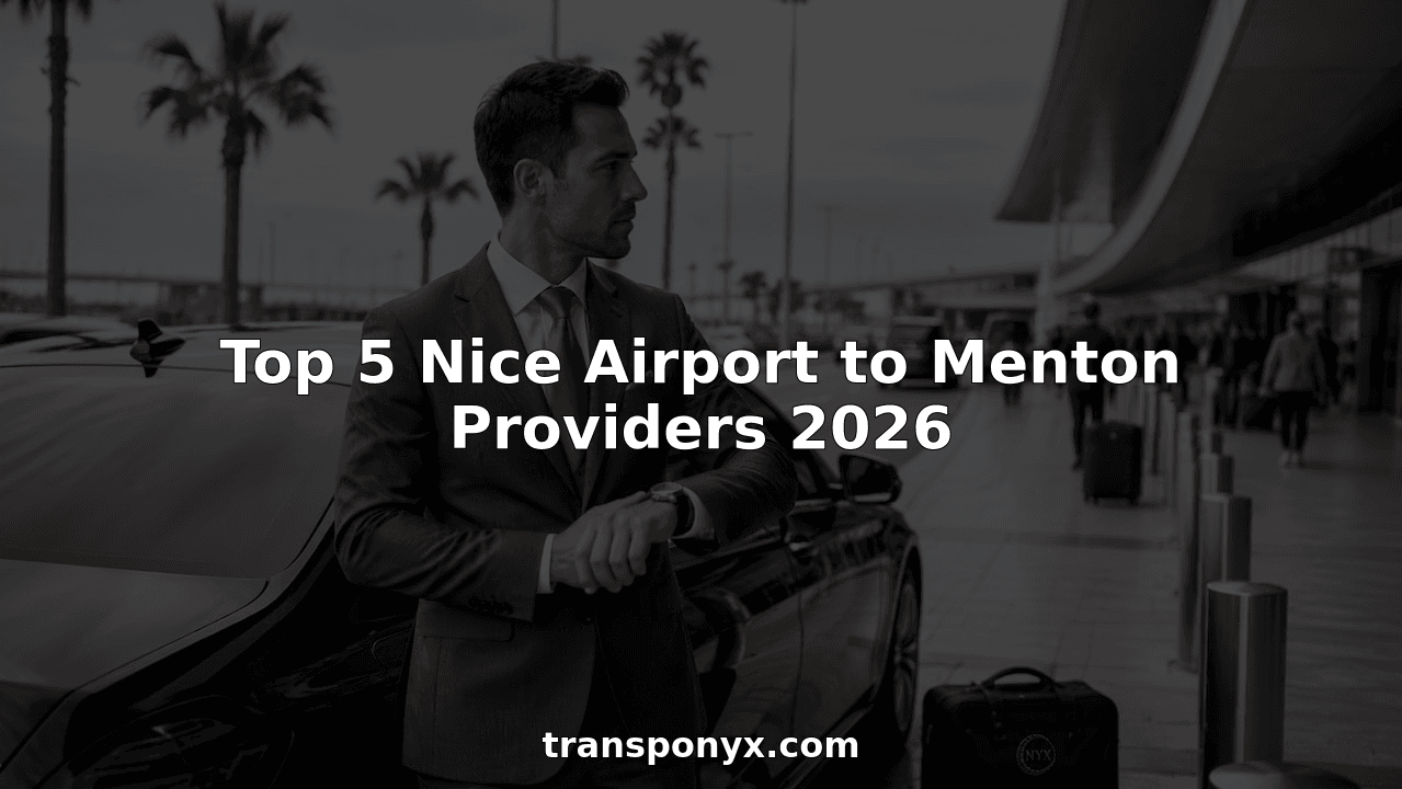 Top 5 Nice Airport to Menton Providers 2026